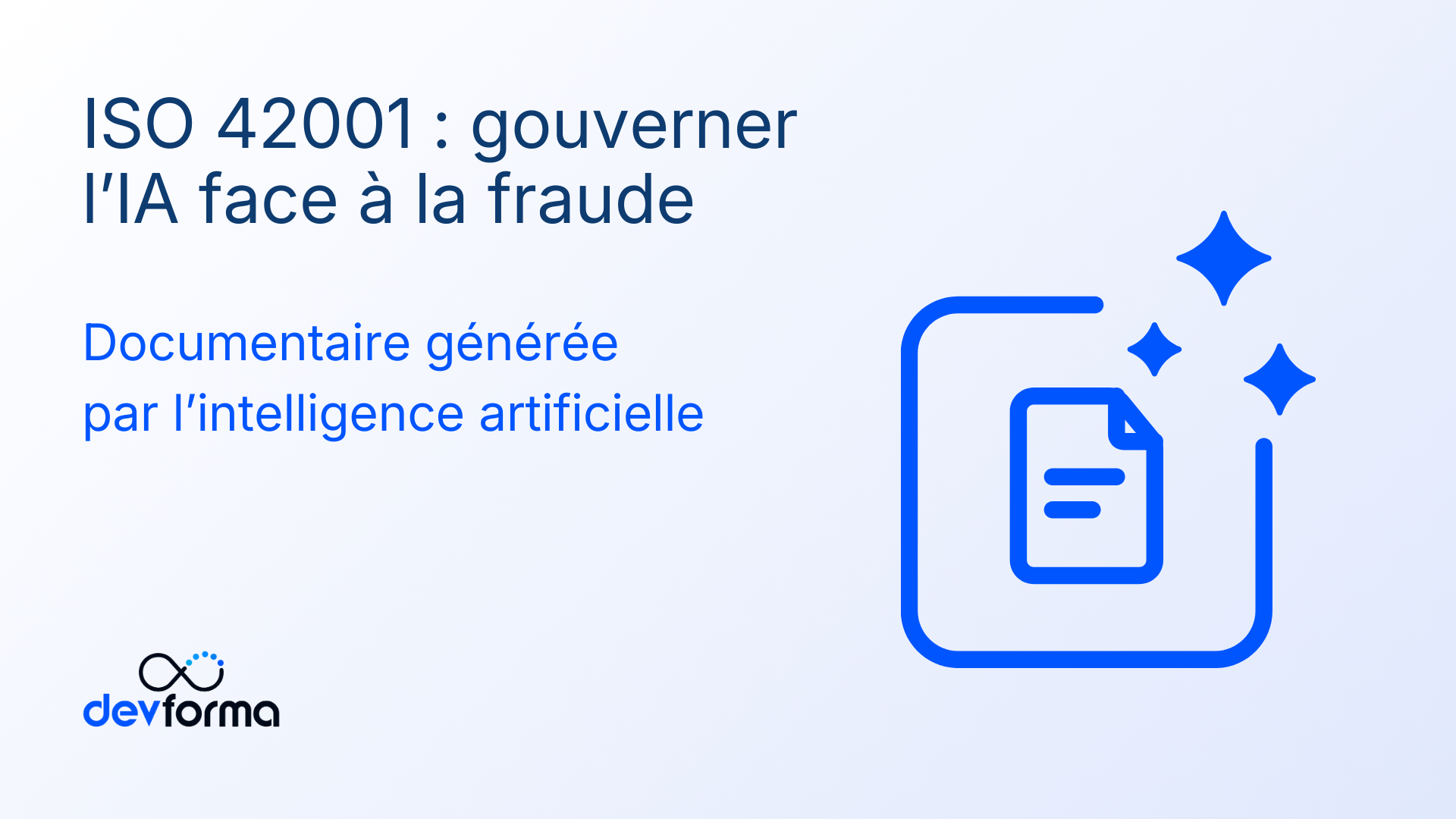 ISO 42001 gouverner l’IA face à la fraude documentaire générée par l’IA
