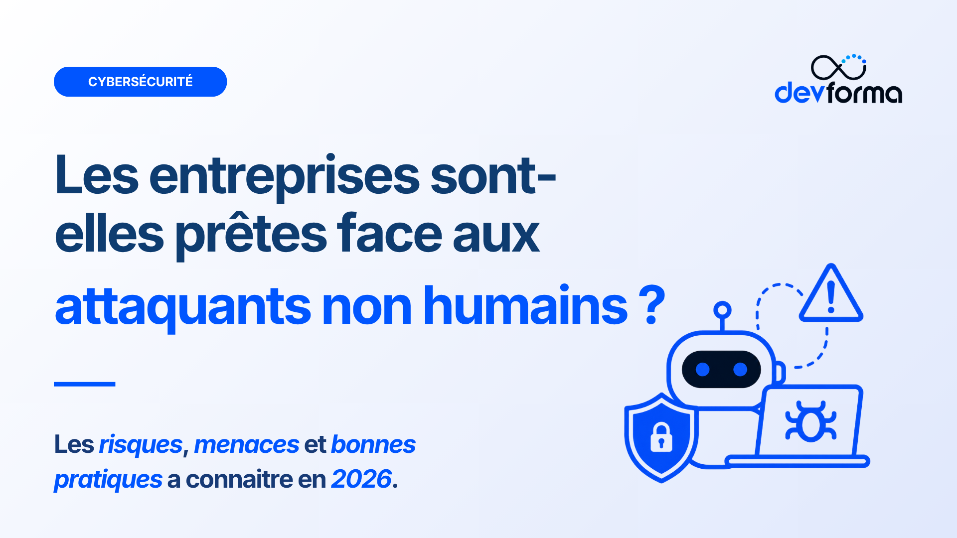 Sécurité des agents IA autonomes et protection du système d’information